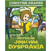 My Friend Josh has Dyspraxia - Paperback