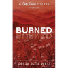 Burned - a Cade Ranch Special Edition (Book One) - Paperback