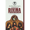 San Alfonso Maria de Ligorio sobre como aceptar y amar la voluntad de Dios y su Divina Providencia, incluye citas de San Juan, Isaias, el Cantar de lo - Paperback