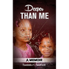 Deeper Than Me: A Memoir - Paperback