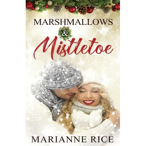 Marshmallows & Mistletoe - Paperback