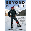 Beyond Possible: One Man, Fourteen Peaks, and the Mountaineering Achievement of a Lifetime - Hardcover
