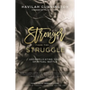 Stronger Than the Struggle: Uncomplicating Your Spiritual Battle - Paperback