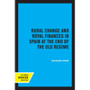 Rural Change and Royal Finances in Spain at the End of the Old Regime - Paperback