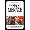 The Nazi Menace: Hitler, Churchill, Roosevelt, Stalin, and the Road to War - Paperback