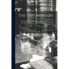 The Two Mentors: a Modern Story - Paperback