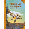 Pequeñas Brujas: El Misterio del Hechicero / Little Witches: The Mystery of the Sorcerer - Hardcover
