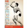 Mr. America: The Tragic History of a Bodybuilding Icon - Paperback