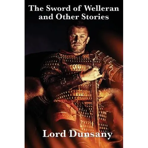 The Sword of Welleran and Other Stories - Hardcover
