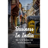 Business In India: How To Do Business And Become Successful: Understand Indian Culture To Do Business - Paperback