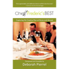 Chef Frederic's Best: Capturing His Creative Flair-At Home and Abroad - Hardcover