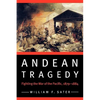 Andean Tragedy: Fighting the War of the Pacific, 1879-1884 - Paperback