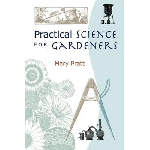 Practical Science for Gardeners - Paperback