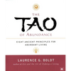 The Tao of Abundance: Eight Ancient Principles for Living Abundantly - Paperback