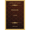 Dostoevsky: A Study - Paperback