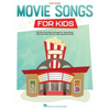 Movie Songs for Kids: Easy Piano Songbook with Lyrics - Paperback