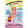 I am going on holidays to ... Spain!: A fun activity book and travel guide for children to learn Spanish with Mia, one step at a time. - Paperback