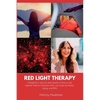 Red Light Therapy for Women: A Beginner's Step-by-Step Guide on How to Get Started, With an Overview of its Use Cases for Stress, Aging, and PMS - Paperback