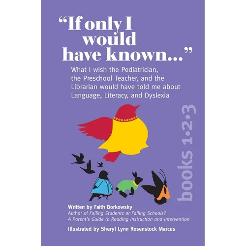 If Only I Would Have Known... (3-in-1 Edition): What I wish the Pediatrician, the Preschool Teacher, and the Librarian would have told me about Langua - Paperback