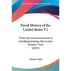 Naval History of the United States V2: From the Commencement of the Revolutionary War to the Present Time (1814) - Paperback