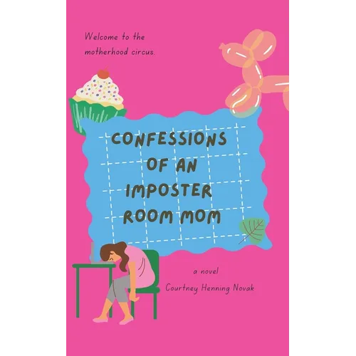 Confessions of an Imposter Room Mom - Paperback