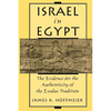 Israel in Egypt: The Evidence for the Authenticity of the Exodus Tradition - Paperback