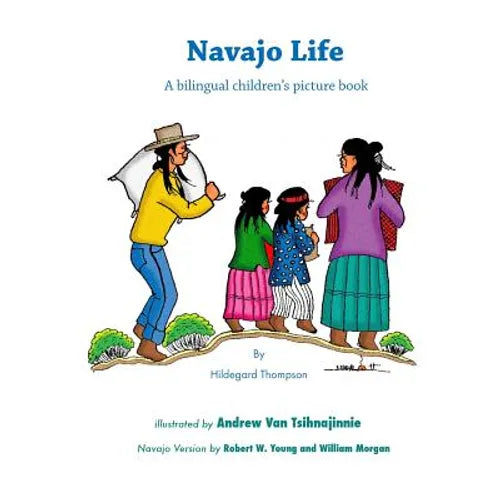 Navajo Life: A Bilingual Children's Picture Book - Paperback