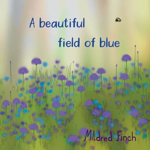A beautiful field of blue - Paperback