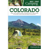Best Tent Camping: Colorado: Your Car-Camping Guide to Scenic Beauty, the Sounds of Nature, and an Escape from Civilization - Paperback