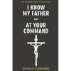 I Know My Father and At Your Command - Paperback