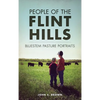 People of the Flint Hills: Bluestem Pasture Portraits - Hardcover