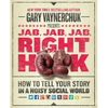 Jab, Jab, Jab, Right Hook: How to Tell Your Story in a Noisy Social World - Hardcover