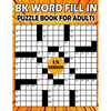 BK Word fill in puzzle book for adults: fill ins puzzle book for adults & seniors - Puzzle from (BK Bouchama) - Paperback