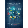 Looking for Lovely: Collecting the Moments That Matter - Paperback