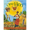 One Hen: How One Small Loan Made a Big Difference - Hardcover