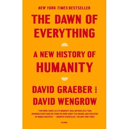 The Dawn of Everything: A New History of Humanity - Paperback