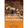Echoes of Exclusion and Resistance: Voices from the Hanford Region - Paperback