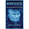 Mindfulness: Mindfulness Made Simple, Fun, and Crystal Clear - Paperback