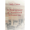 A Fine Grocer of Woodstock: The Woodstock Tales - Paperback