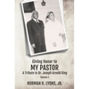 Giving Honor to My Pastor A Tribute to Dr. Joseph Arnold King - Paperback