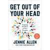 Get Out of Your Head: Stopping the Spiral of Toxic Thoughts - Hardcover