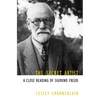 The Secret Artist: A Close Reading of Sigmund Freud - Hardcover