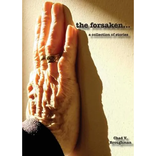 The forsaken...: a collection of stories - Paperback