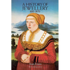 A History of Jewellery, 1100-1870 - Paperback