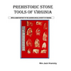 Prehistoric Stone Tools of Virginia - Paperback
