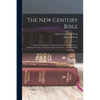 The New Century Bible: The Pastoral Epistles: Timothy and Titus: Introduction, Authorized Version, Revised Version with Notes, Index and Map - Paperback
