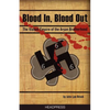 Blood In, Blood Out: The Violent Empire of the Aryan Brotherhood - Paperback