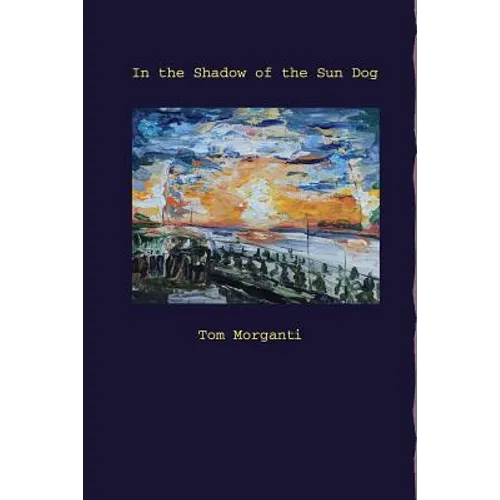 In the Shadow of the Sun Dog - Paperback