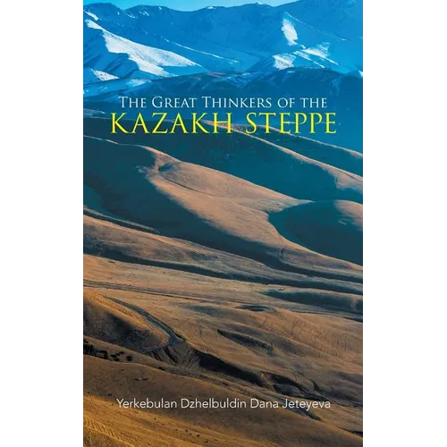 The Great Thinkers of the Kazakh Steppe - Paperback