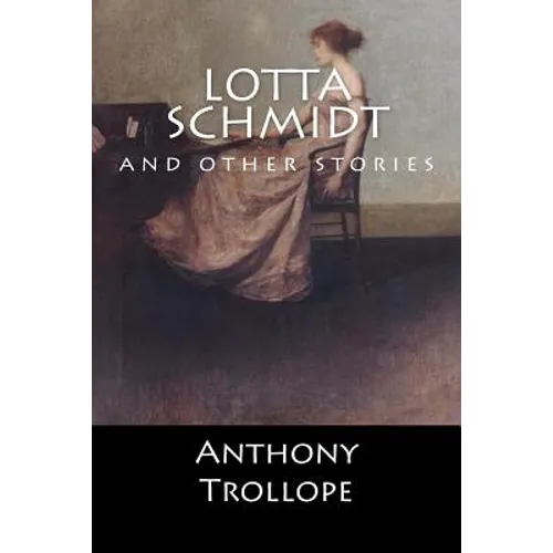 Lotta Schmidt: and other stories (English Edition) - Paperback